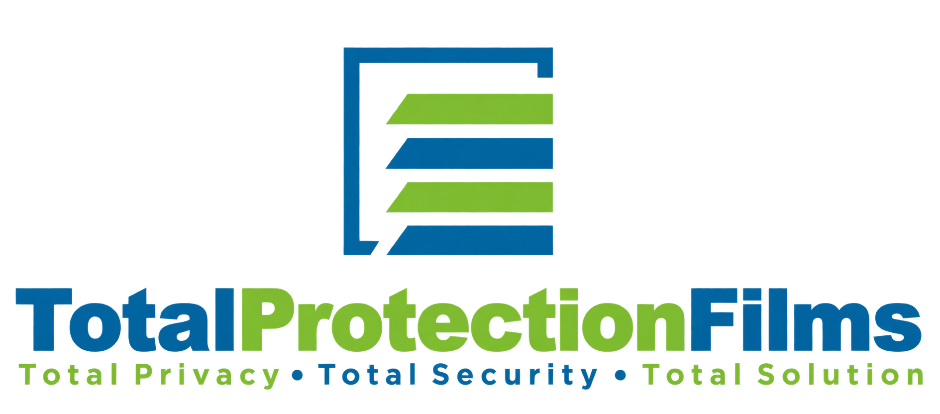 Total Protection Films — Total Privacy, Total Security, Total Solution